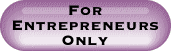 For Entrepreneurs Only